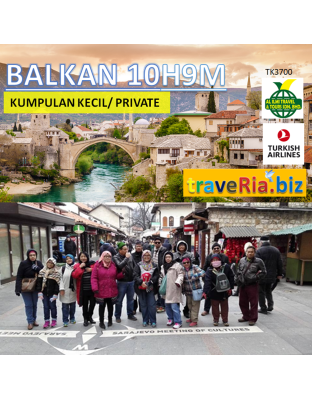 private balkan 7 negara 10h9m full board